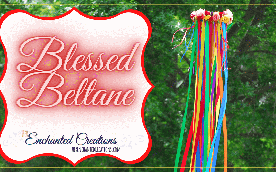 Blessed Beltane