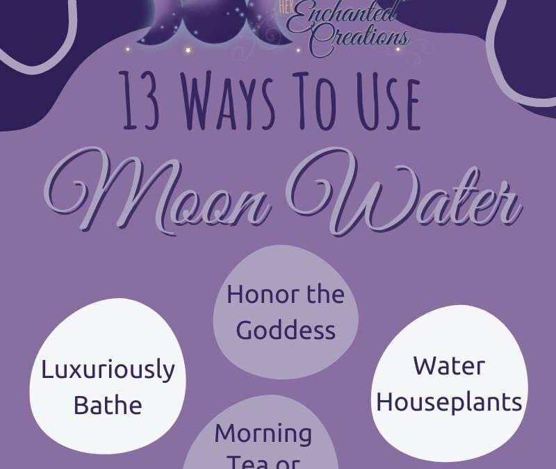 13 Ways to Use Moon Water