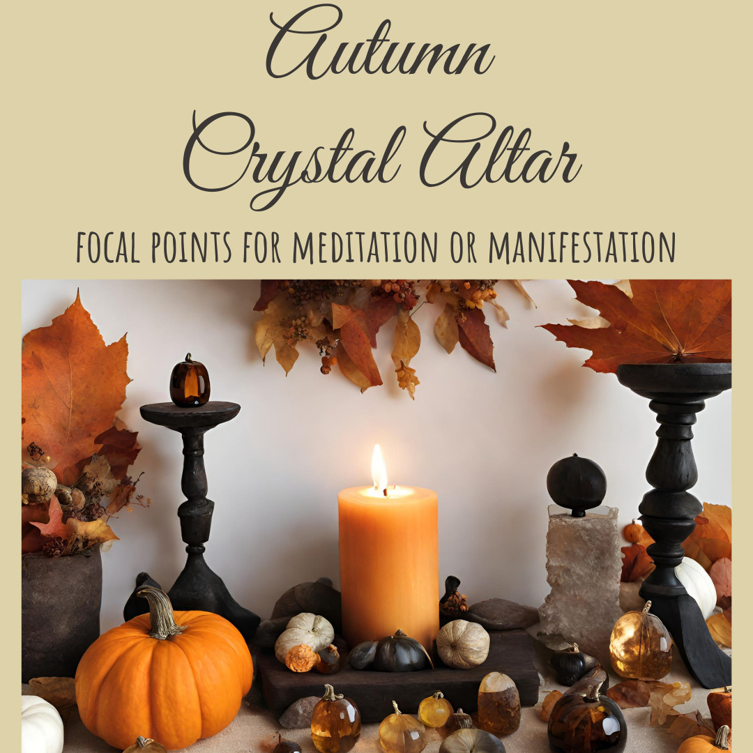 Autumn Crystal decor altar