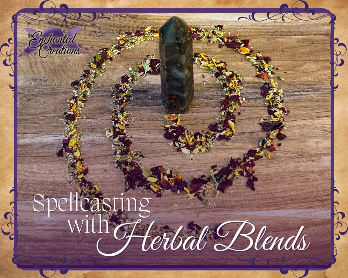 Spellcasting with Herbal Blends: How to Use Herbs in Spells and Magick