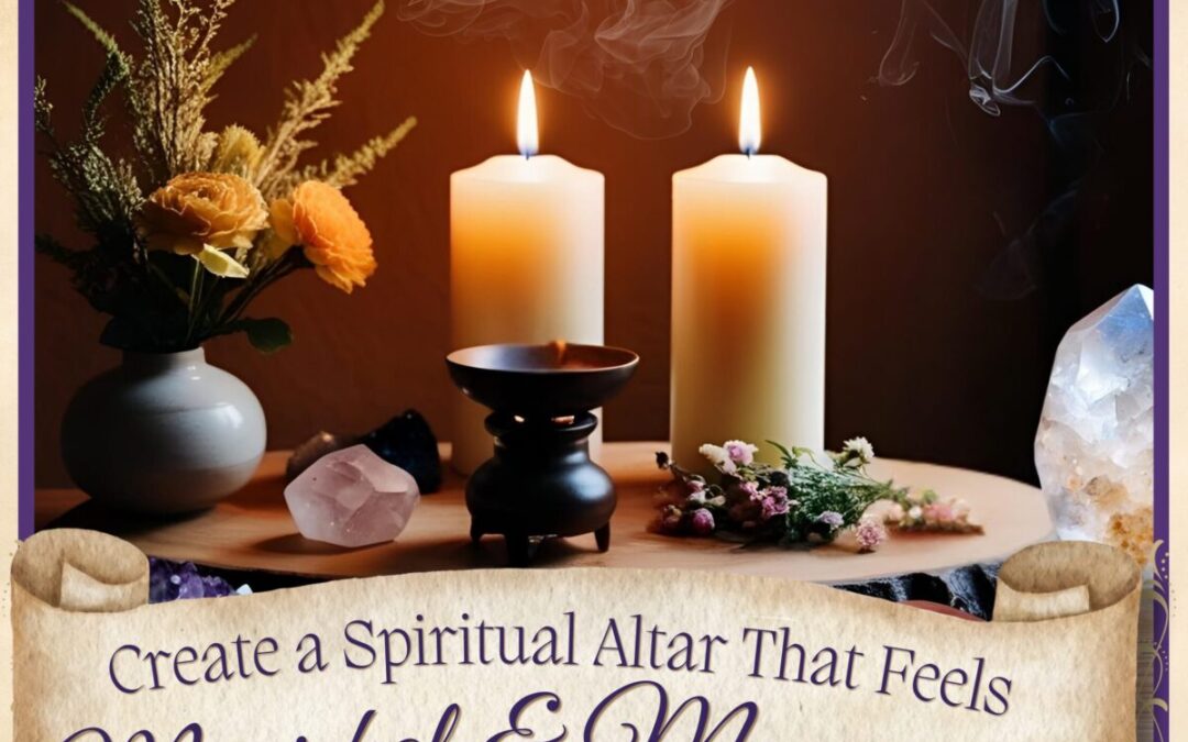 How to Create a Spiritual Altar with Meaning