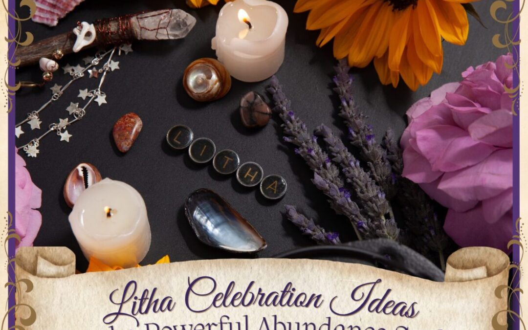 Summer Solstice (Litha) Celebration Ideas