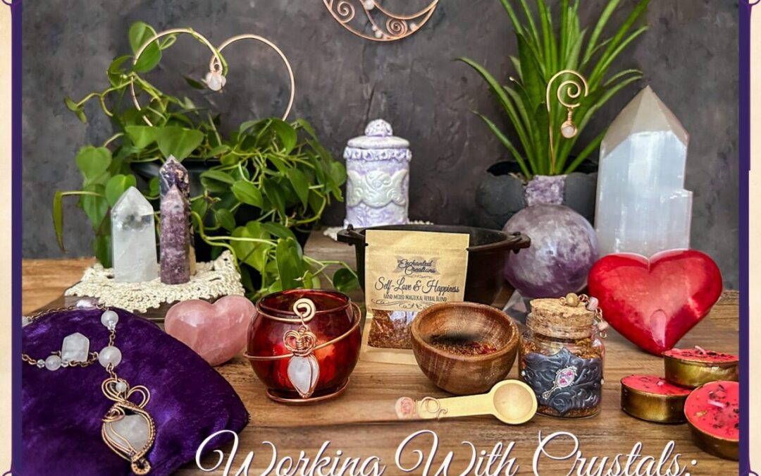 Working With Crystals:  A Peek Behind the Magick